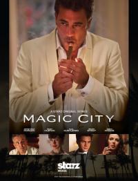 Волшебный город / Magic City